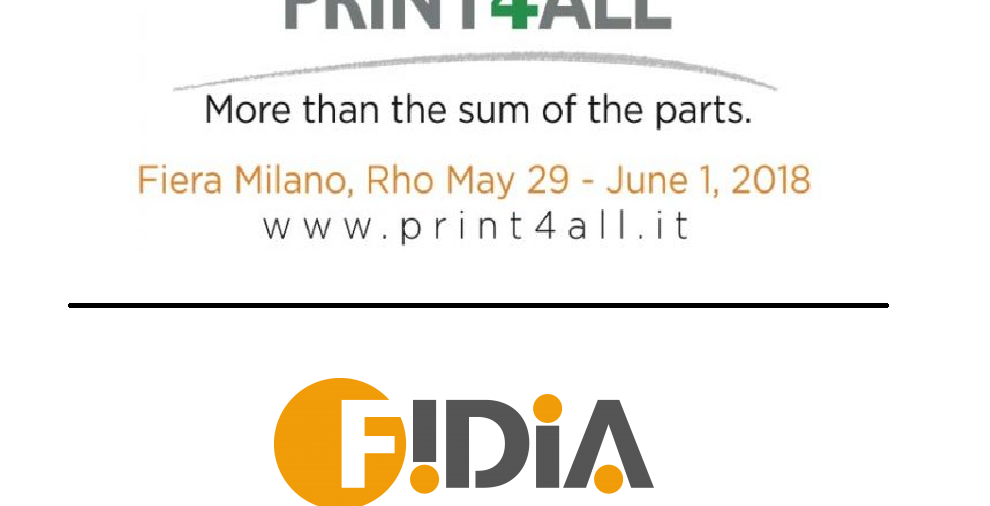 PRINT4ALL AND FIDIA MACCHINE GRAFICHE - MILAN - 2018